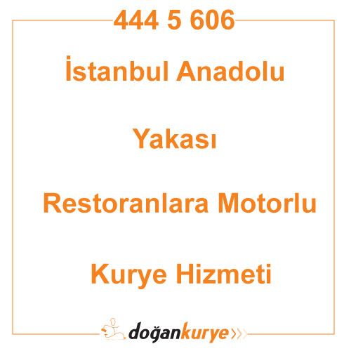 İstanbul Anadolu Yakası Restoranlara Motorlu Kurye